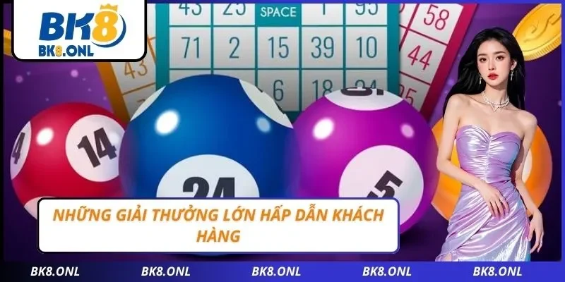 Những giải thưởng lớn hấp dẫn khách hàng