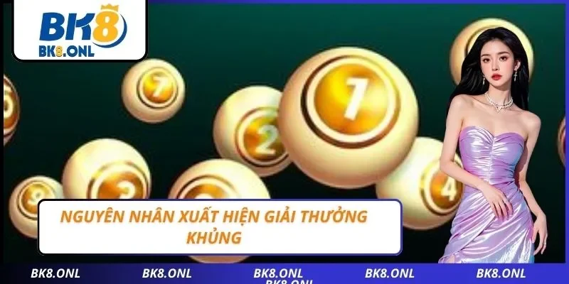 Nguyên nhân xuất hiện giải thưởng khủn